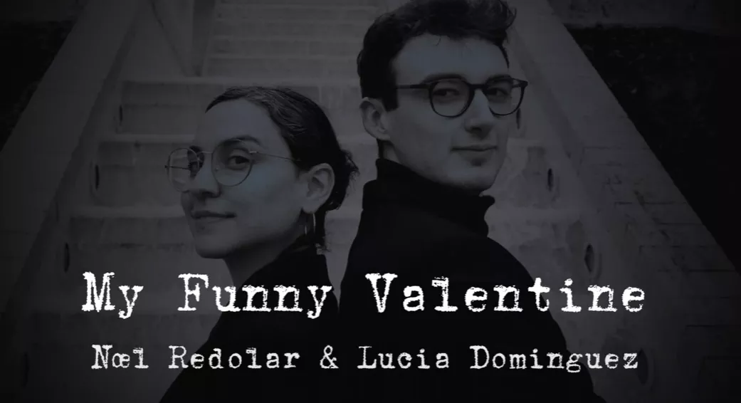 Vídeo de Lucía Domínguez y Noel Redolar, 'My Funny Valentine'.