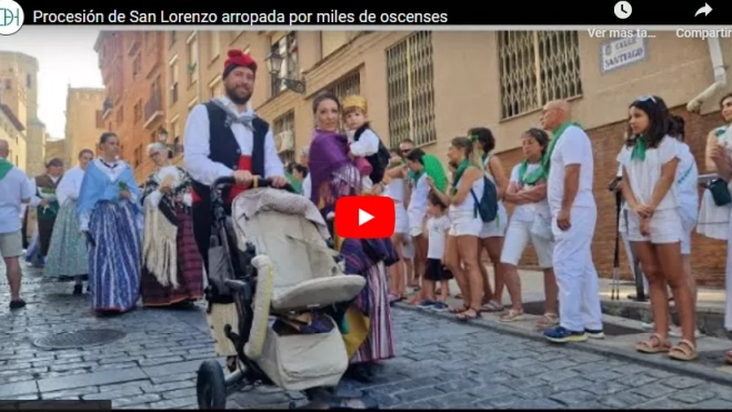 Procesión de San Lorenzo arropada por miles de oscenses Procesión de San Lorenzo arropada por miles de oscenses