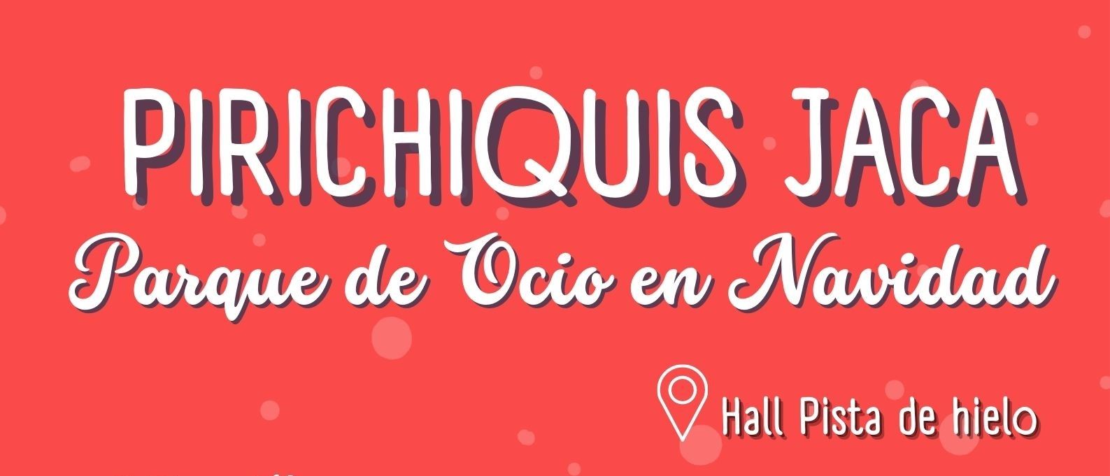 Cartel del parque de ocio Pirichiquis de Jaca