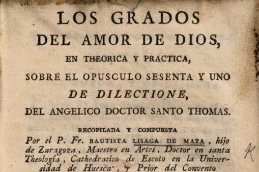 Los grados de amor de Dios, obra del Doctísimo Padre Lisaca de Maza (Fray Juan Bautista), Agustino y Sertoriano