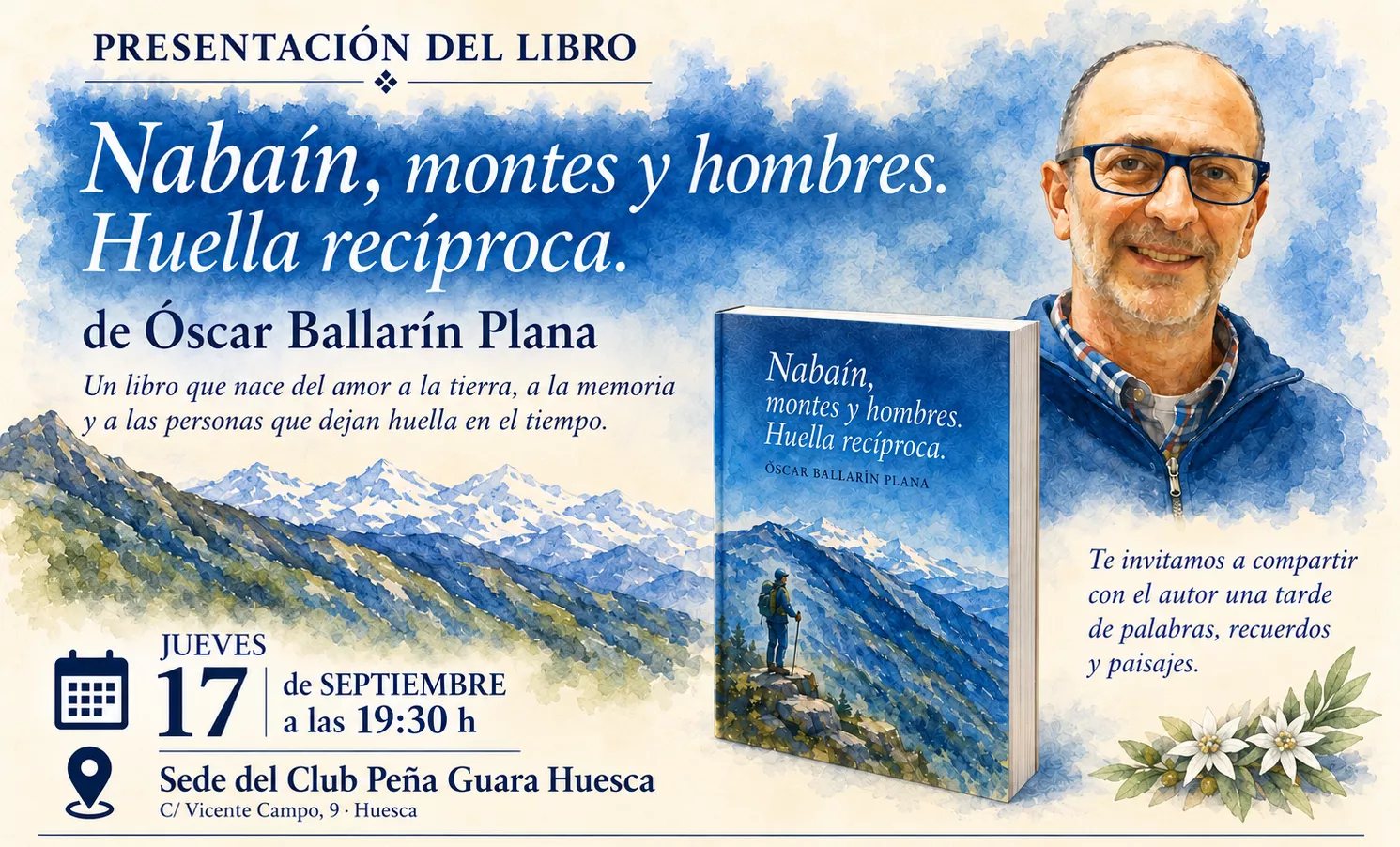 Óscar Ballarín presenta en Huesca su libro Nabaín, montes y hombres. Huella recíproca