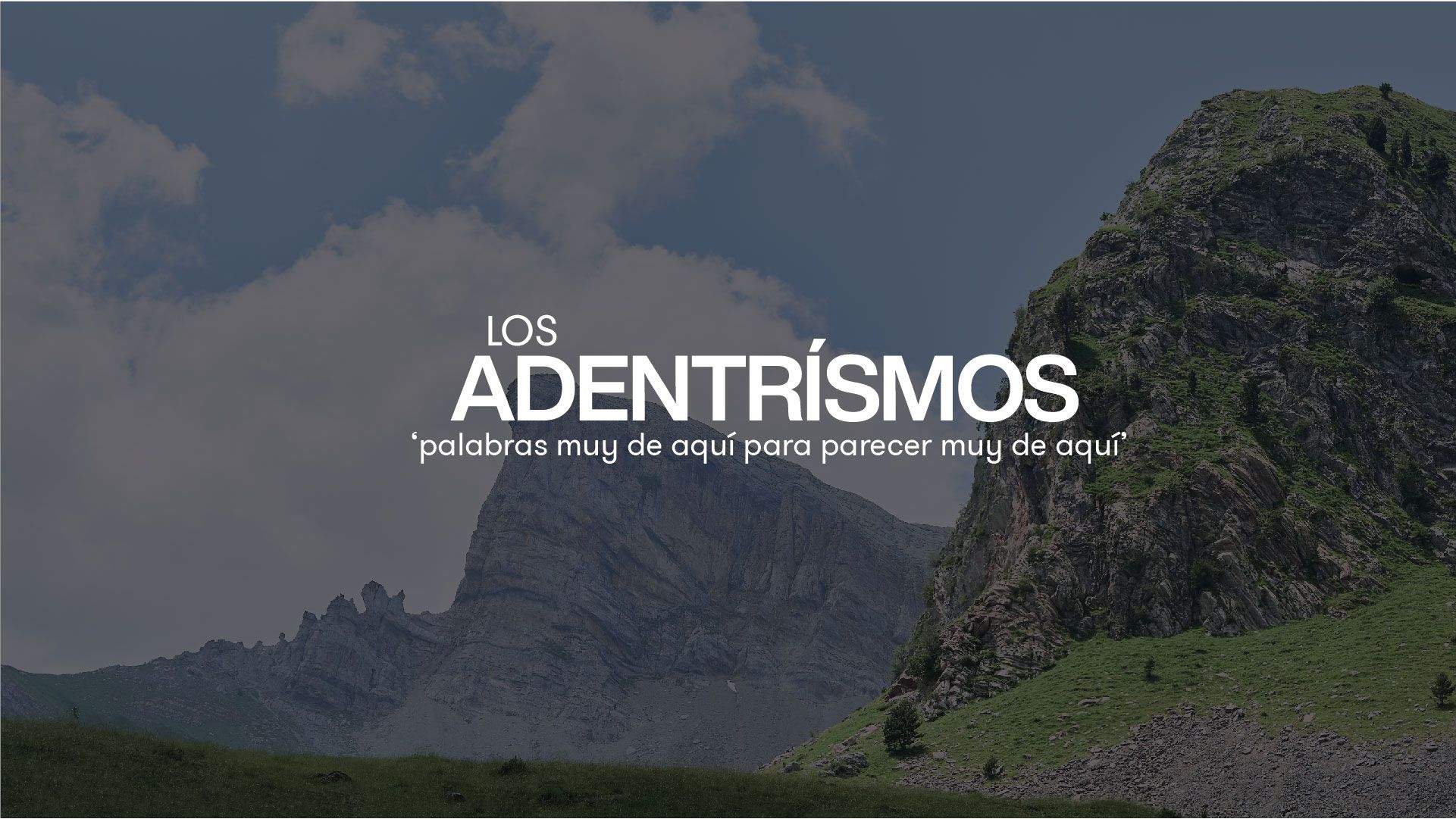 'Los Adentrísmos' , nueva campaña publicitaria de Los Valles Tranquilos.